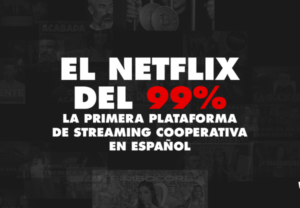 Un 'Netflix' para el 99%: decenas de creadores y cineastas lanzamos la primera plataforma de streaming cooperativa, pero depende de ti's header image